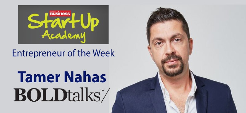 Tamer Nahas, founder of BOLDtalks | Entrepreneur of the Week